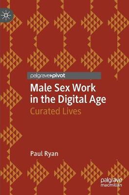 Book cover for Male Sex Work in the Digital Age