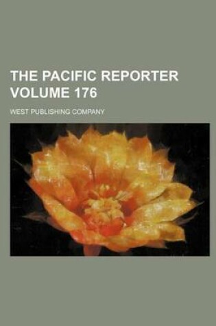Cover of The Pacific Reporter Volume 176