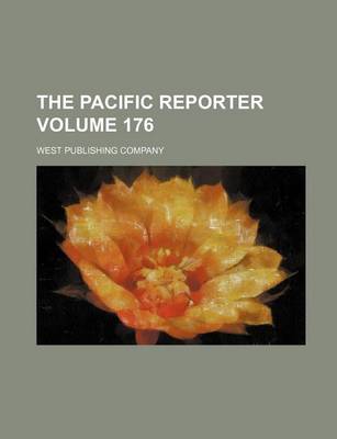 Book cover for The Pacific Reporter Volume 176