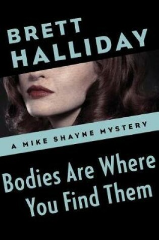 Cover of Bodies Are Where You Find Them