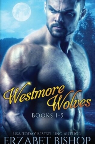 Cover of Westmore Wolves Series Books 1-5