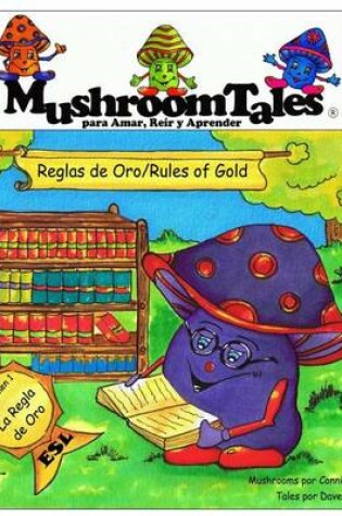 Cover of Mushroom Tales - Bilingual - Vol.1 - Reglas de Oro