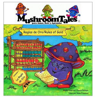 Book cover for Mushroom Tales - Bilingual - Vol.1 - Reglas de Oro