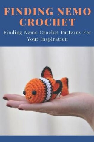 Cover of Finding Nemo Crochet