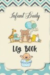 Book cover for Infant Daily Log Book