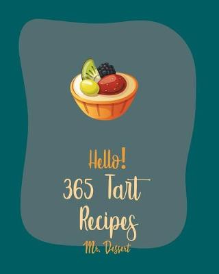 Book cover for Hello! 365 Tart Recipes