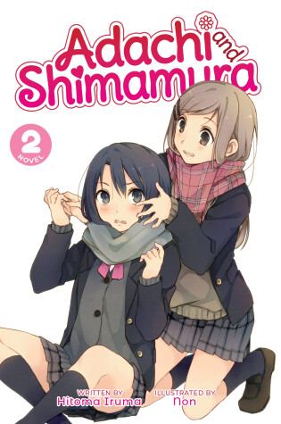 Cover of Adachi and Shimamura (Light Novel) Vol. 2