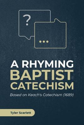 Book cover for A Rhyming Baptist Catechism