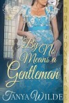 Book cover for By No Means a Gentleman