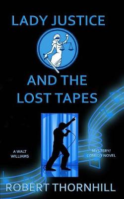 Book cover for Lady Justice and the Lost Tapes