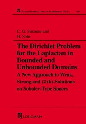 Book cover for The Dirichlet Problem for the Laplacian in Bounded and Unbounded Domains