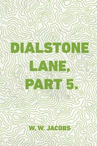 Cover of Dialstone Lane, Part 5.