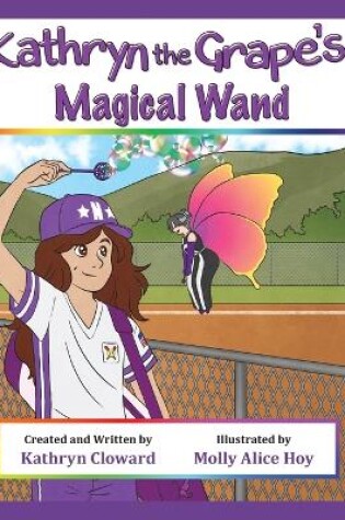 Cover of Kathryn the Grape's Magical Wand