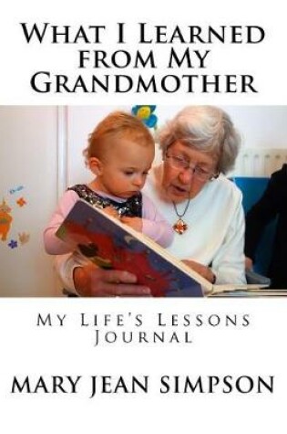 Cover of What I Learned from My Grandmother