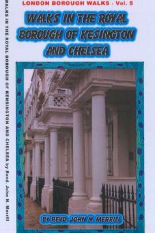 Cover of Walks in the Royal Borough of Kensington and Chelsea