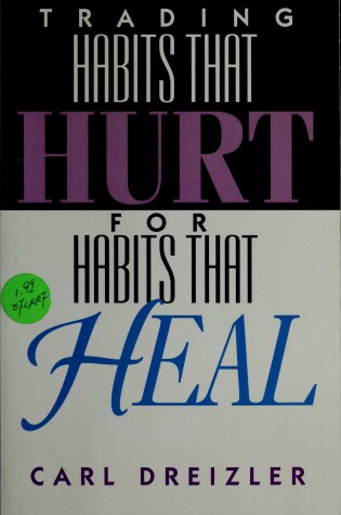 Cover of Trading Habits That Hurt for Habits That Heal