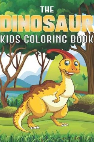 Cover of The Dinosaur Kids Coloring Book