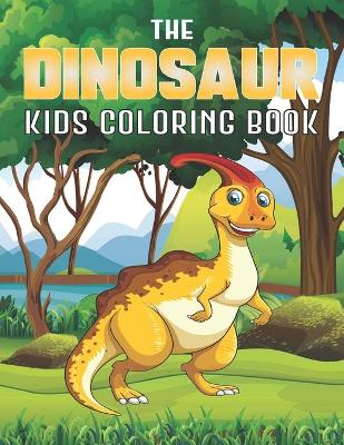 Book cover for The Dinosaur Kids Coloring Book
