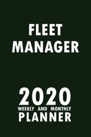 Cover of Fleet Manager 2020 Weekly and Monthly Planner