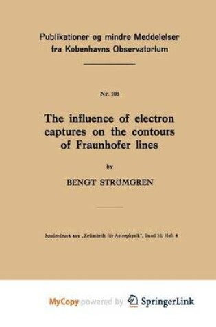 Cover of The Influence of Electron Captures on the Contours of Fraunhofer Lines