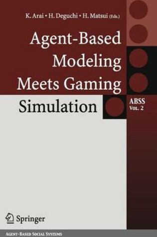 Cover of Agent-Based Modeling Meets Gaming Simulation