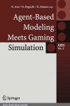 Book cover for Agent-Based Modeling Meets Gaming Simulation