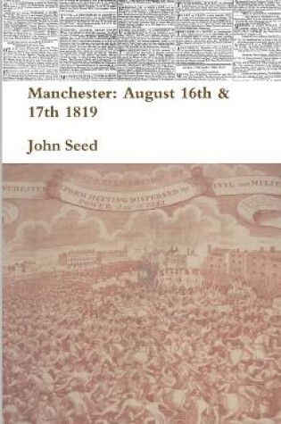 Cover of Manchester: August 16th & 17th 1819