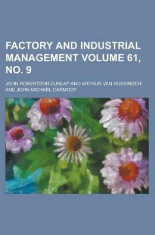 Cover of Factory and Industrial Management Volume 61, No. 9