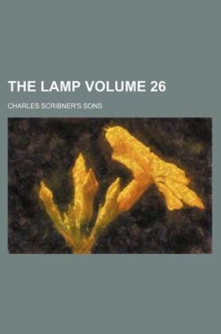 Cover of The Lamp Volume 26