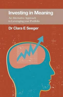 Book cover for Investing in Meaning - An Alternative Approach to Leveraging Your Portfolio