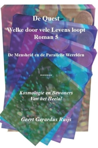 Cover of De Quest welke door vele Levens loopt - Roman 5