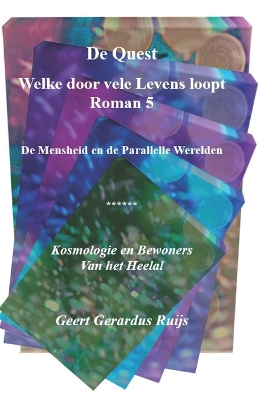 Cover of De Quest welke door vele Levens loopt - Roman 5