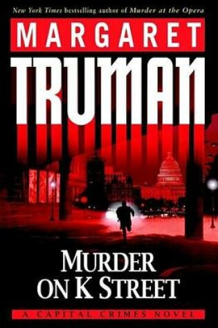 Cover of Murder on K Street: A Capital Crimes Novel