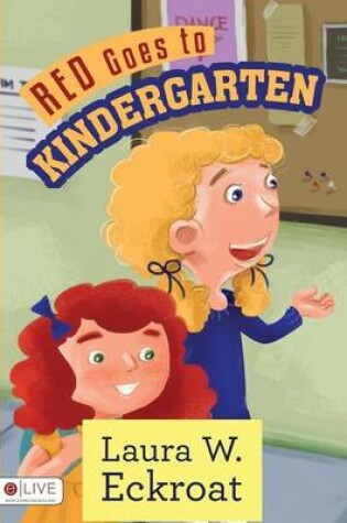 Cover of Red Goes to Kindergarten