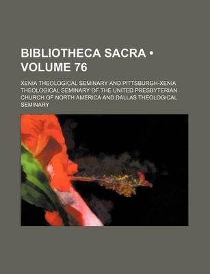 Book cover for Bibliotheca Sacra (Volume 76)