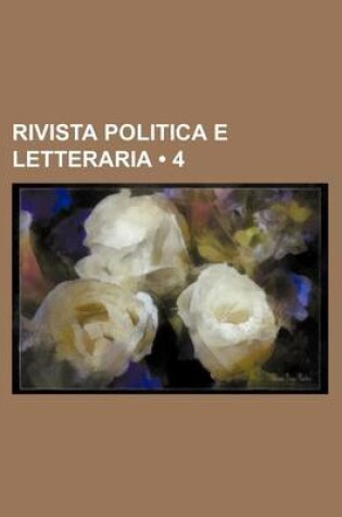 Cover of Rivista Politica E Letteraria (4)