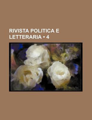 Book cover for Rivista Politica E Letteraria (4)