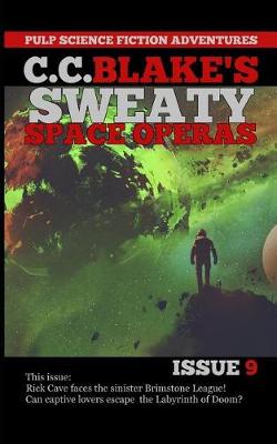 Cover of C. C. Blake's Sweaty Space Operas, Issue 9