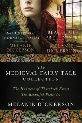 Cover of A Melanie Dickerson Collection