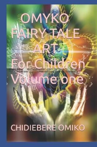 Cover of OMYKO FAIRY TALE ART For Children Volume one