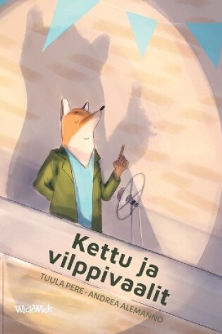 Cover of Kettu ja vilppivaalit