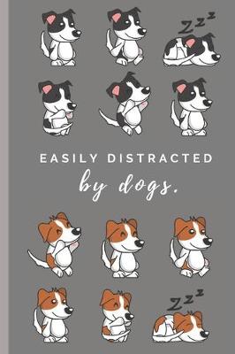 Book cover for Easily distracted by dogs