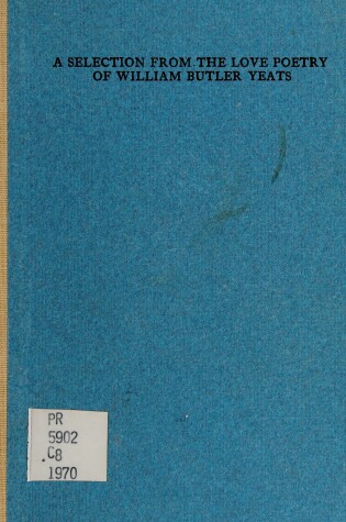 Cover of Selection from the Love Poetry of W.B.Yeats