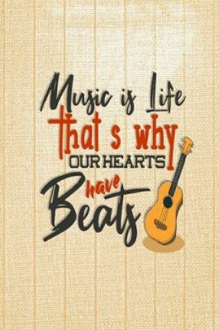 Cover of Music Is Life Thats Why Our Hearts Have Beats