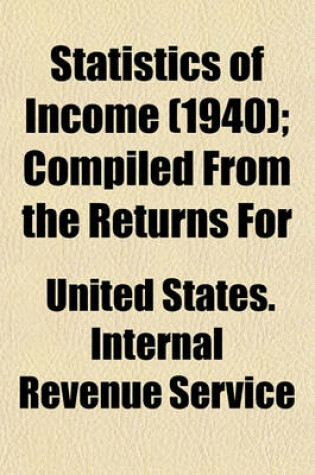 Cover of Statistics of Income (1940); Compiled from the Returns for
