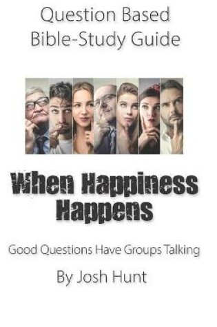 Cover of Question-based Bible Study Guide-- When Happiness Happens