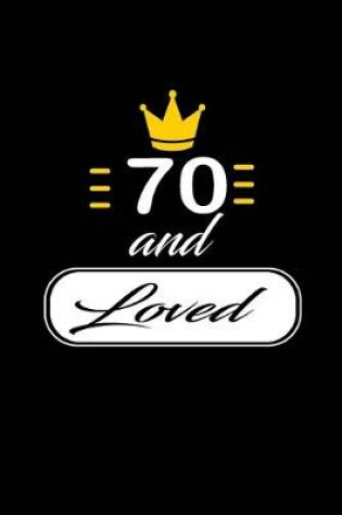 Cover of 70 and Loved