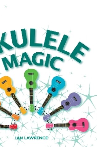 Cover of Ukulele Magic Tutor Book 1