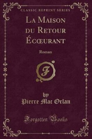 Cover of La Maison Du Retour �coeurant