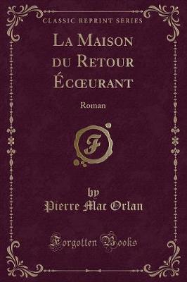 Book cover for La Maison Du Retour Écoeurant